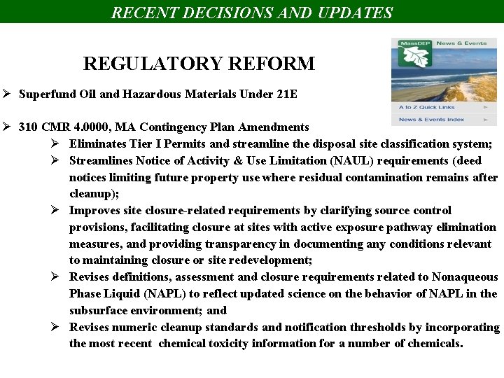 RECENT DECISIONS AND UPDATES REGULATORY REFORM Ø Superfund Oil and Hazardous Materials Under 21