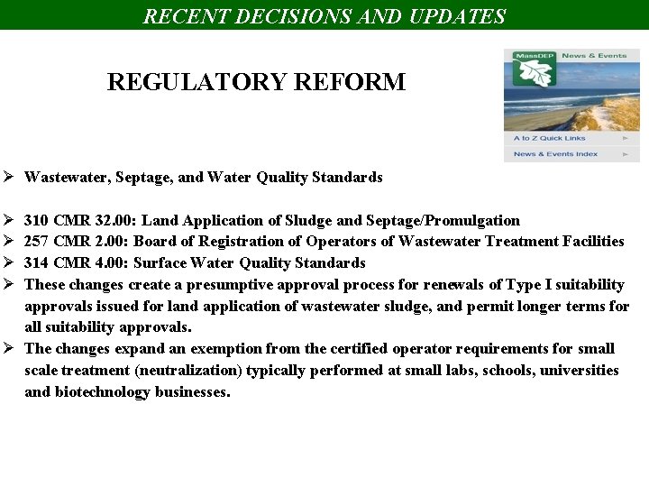 RECENT DECISIONS AND UPDATES REGULATORY REFORM Ø Wastewater, Septage, and Water Quality Standards Ø