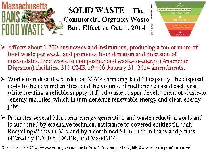 SOLID WASTE – The Commercial Organics Waste Ban, Effective Oct. 1, 2014 Ø Affects