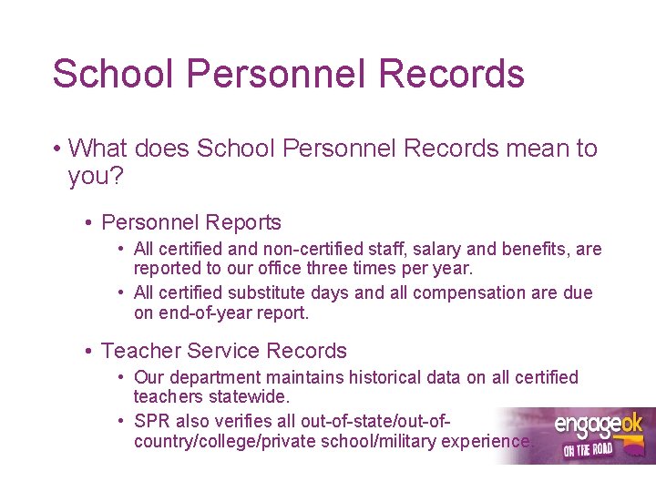 School Personnel Records • What does School Personnel Records mean to you? • Personnel