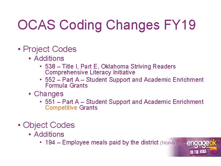 OCAS Coding Changes FY 19 • Project Codes • Additions • 538 – Title