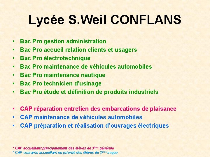 Lycée S. Weil CONFLANS • • Bac Pro gestion administration Bac Pro accueil relation