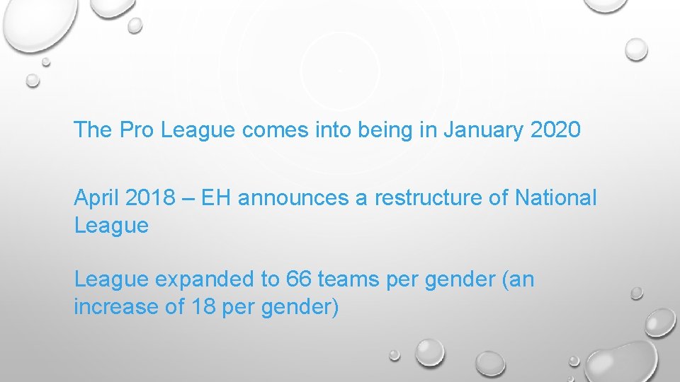 The Pro League comes into being in January 2020 April 2018 – EH announces