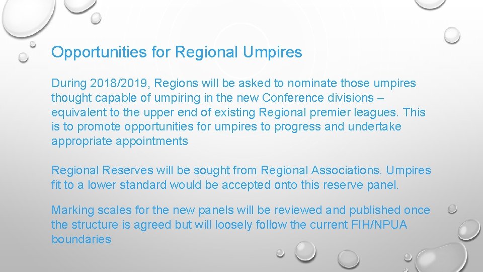 Opportunities for Regional Umpires During 2018/2019, Regions will be asked to nominate those umpires