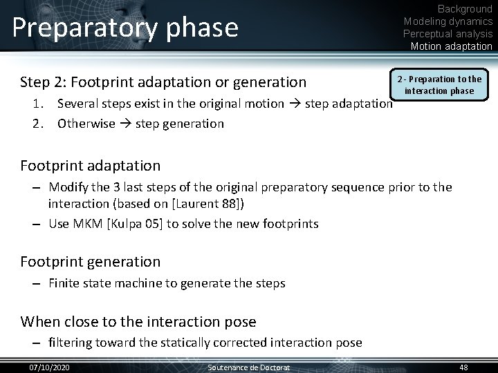 Preparatory phase Step 2: Footprint adaptation or generation • 1. Several steps exist in