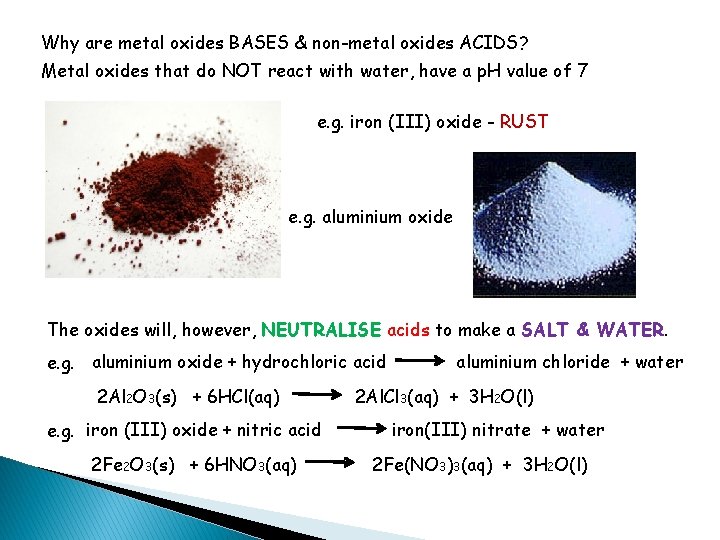 Why are metal oxides BASES & non-metal oxides ACIDS? Metal oxides that do NOT