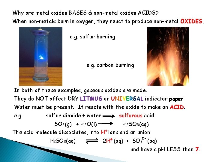 Why are metal oxides BASES & non-metal oxides ACIDS? When non-metals burn in oxygen,