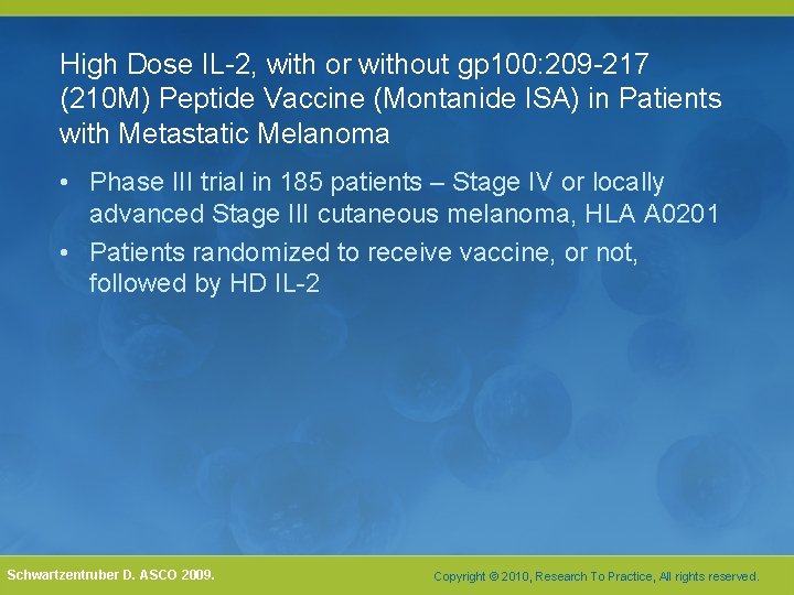 High Dose IL-2, with or without gp 100: 209 -217 (210 M) Peptide Vaccine High Dose IL-2, with or without gp 100: 209 -217 (210 M) Peptide Vaccine