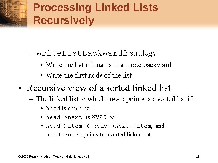 Processing Linked Lists Recursively – write. List. Backward 2 strategy • Write the list