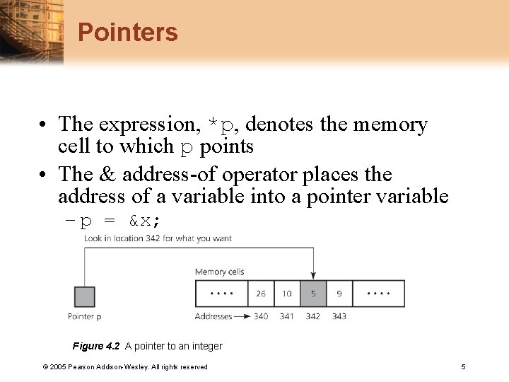 Pointers • The expression, *p, denotes the memory cell to which p points •