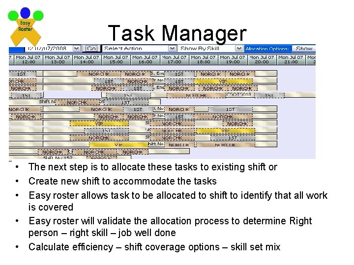 Task Manager • Reviewing the processes • Download or created an aircraft movement schedule