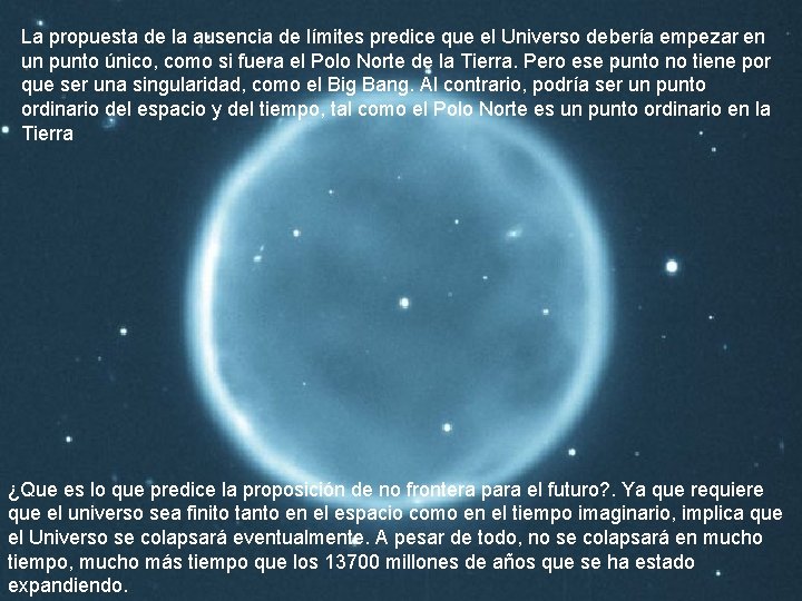 La propuesta de la ausencia de límites predice que el Universo debería empezar en