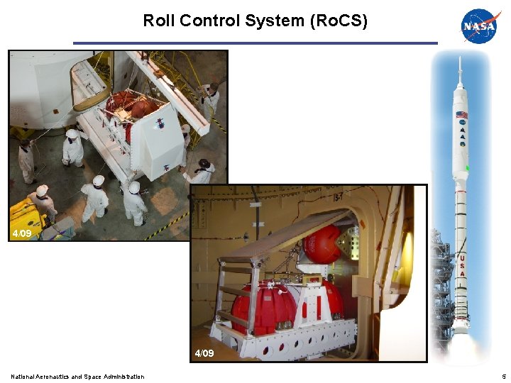 Roll Control System (Ro. CS) 4/09 National Aeronautics and Space Administration 5 