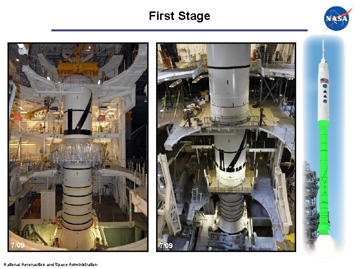 First Stage 7/09 National Aeronautics and Space Administration 7/09 