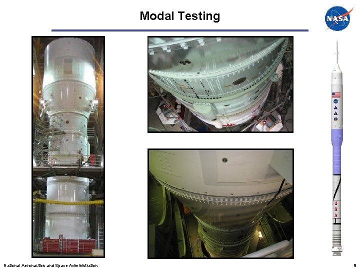 Modal Testing 5/09 National Aeronautics and Space Administration 9 