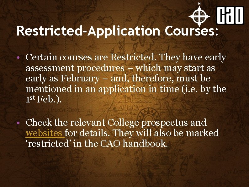 INTERNET RESEARCH Restricted-Application Courses: • CAREERSPORTAL Certain courses are Restricted. They have early assessment