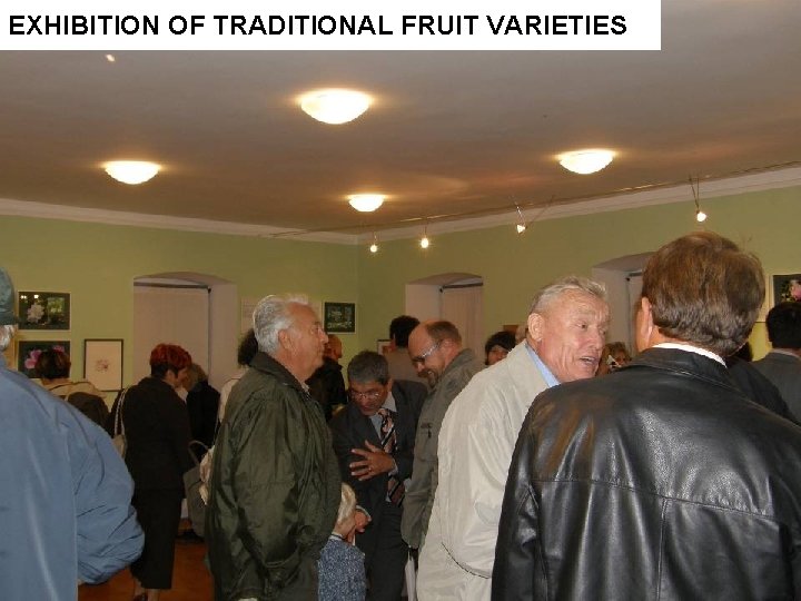 EXHIBITION OF TRADITIONAL FRUIT VARIETIES 