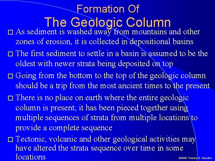 Formation Of � As The Geologic Column sediment is washed away from mountains and