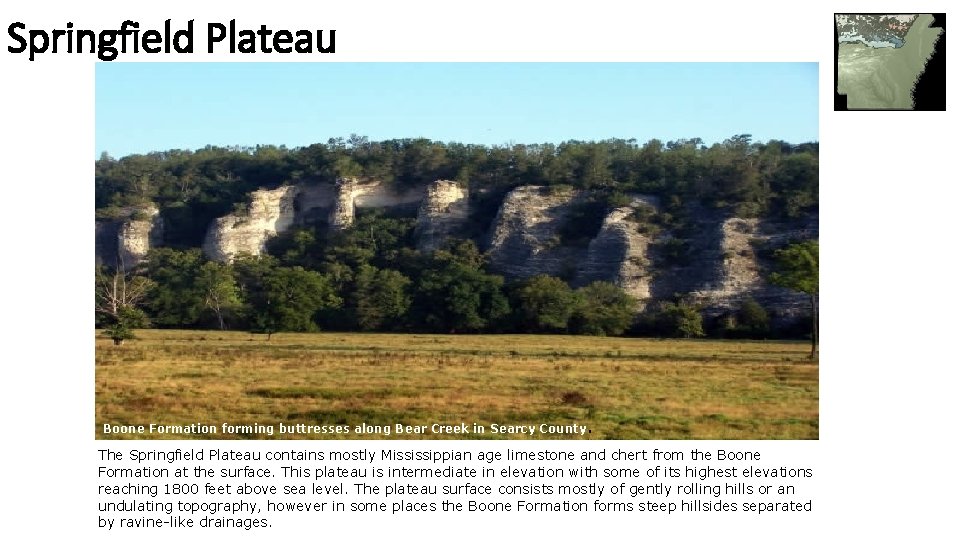 Springfield Plateau Boone Formation forming buttresses along Bear Creek in Searcy County. The Springfield