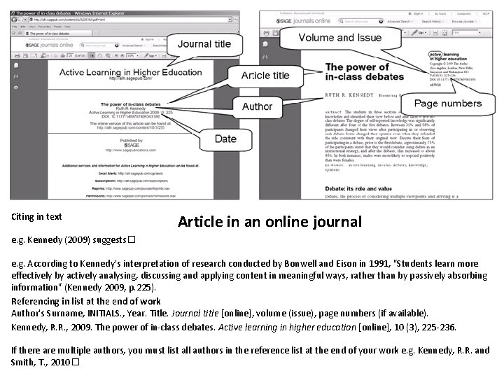 Citing in text Article in an online journal e. g. Kennedy (2009) suggests� e.