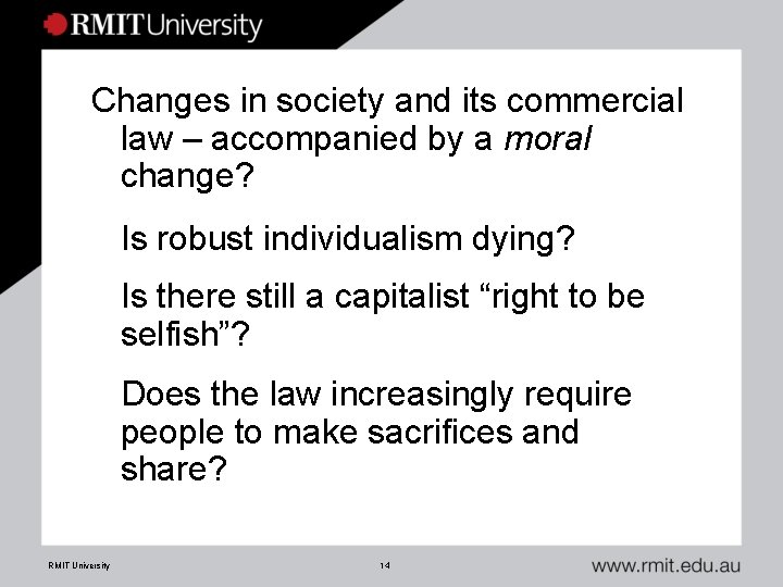 Changes in society and its commercial law – accompanied by a moral change? Is