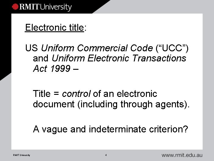 Electronic title: US Uniform Commercial Code (“UCC”) and Uniform Electronic Transactions Act 1999 –