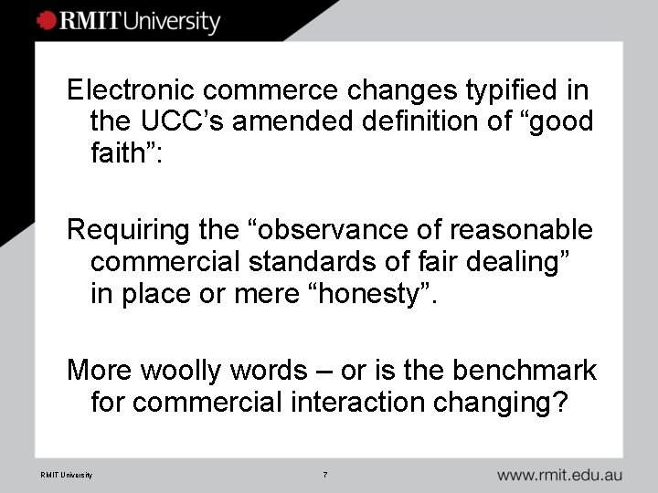 Electronic commerce changes typified in the UCC’s amended definition of “good faith”: Requiring the
