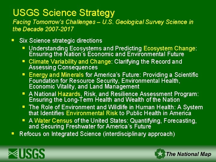 USGS Science Strategy Facing Tomorrow’s Challenges – U. S. Geological Survey Science in the