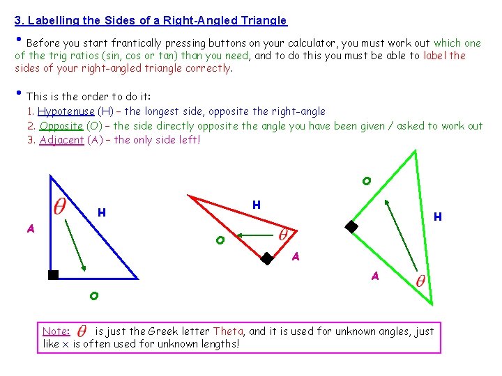 3. Labelling the Sides of a Right-Angled Triangle • Before you start frantically pressing