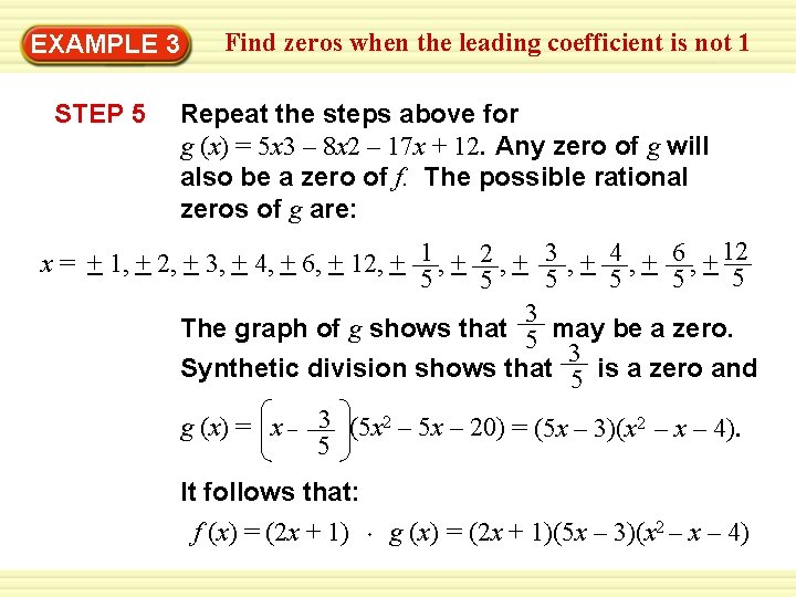 Find zeros when the leading coefficient is not 1 Warm-Up 3 Exercises EXAMPLE STEP