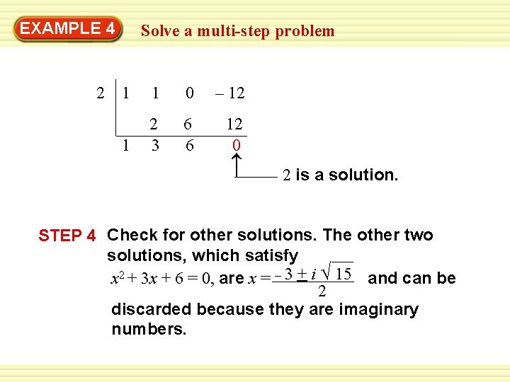 Warm-Up 4 Exercises EXAMPLE Solve a multi-step problem 2 1 1 0 – 12