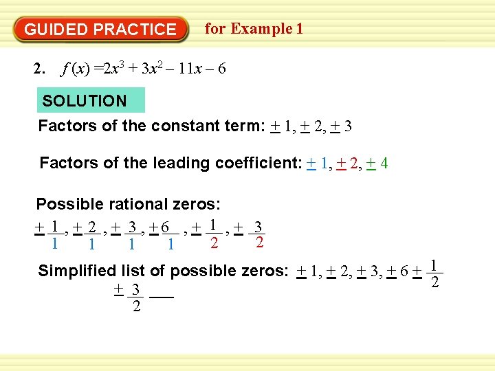 Warm-Up Exercises GUIDED PRACTICE for Example 1 2. f (x) =2 x 3 +