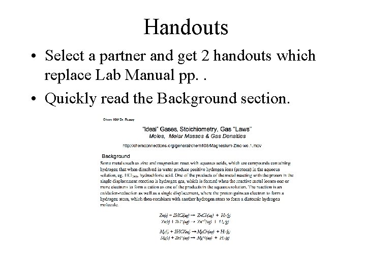 Handouts • Select a partner and get 2 handouts which replace Lab Manual pp.