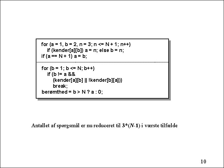 for (a = 1, b = 2, n = 3; n <= N +