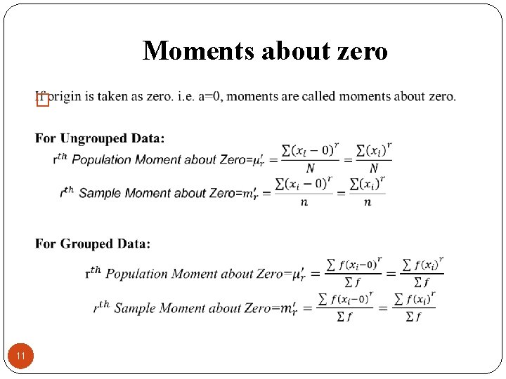 Moments about zero � 11 