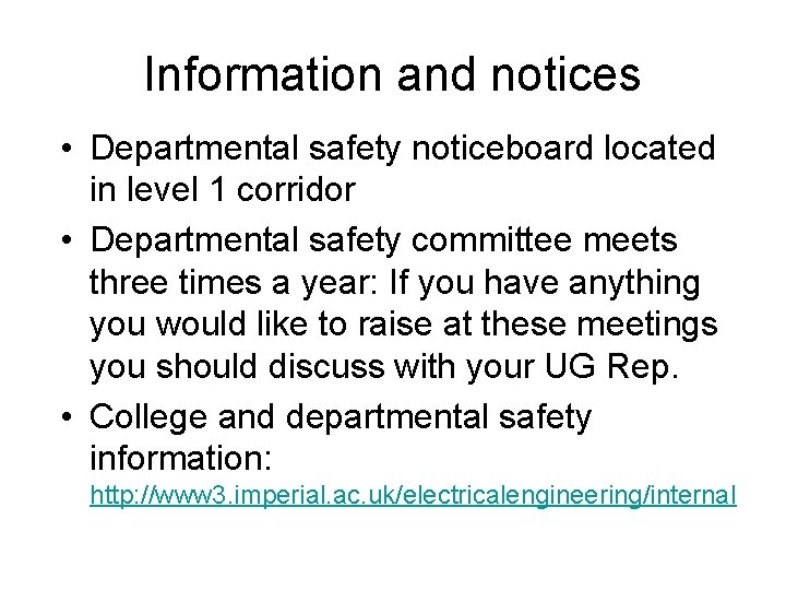 Information and notices • Departmental safety noticeboard located in level 1 corridor • Departmental Information and notices • Departmental safety noticeboard located in level 1 corridor • Departmental