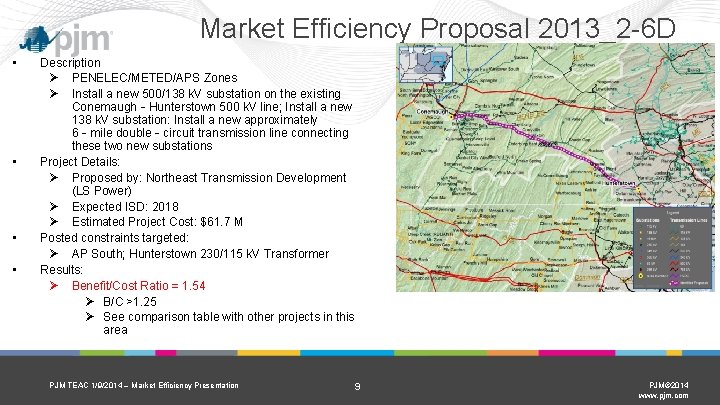 Market Efficiency Proposal 2013_2 -6 D • • Description Ø PENELEC/METED/APS Zones Ø Install