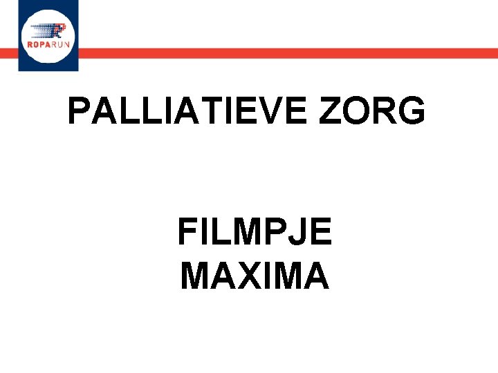PALLIATIEVE ZORG FILMPJE MAXIMA 