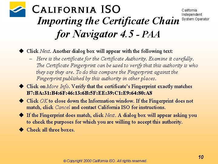 Importing the Certificate Chain for Navigator 4. 5 - PAA California Independent System Operator