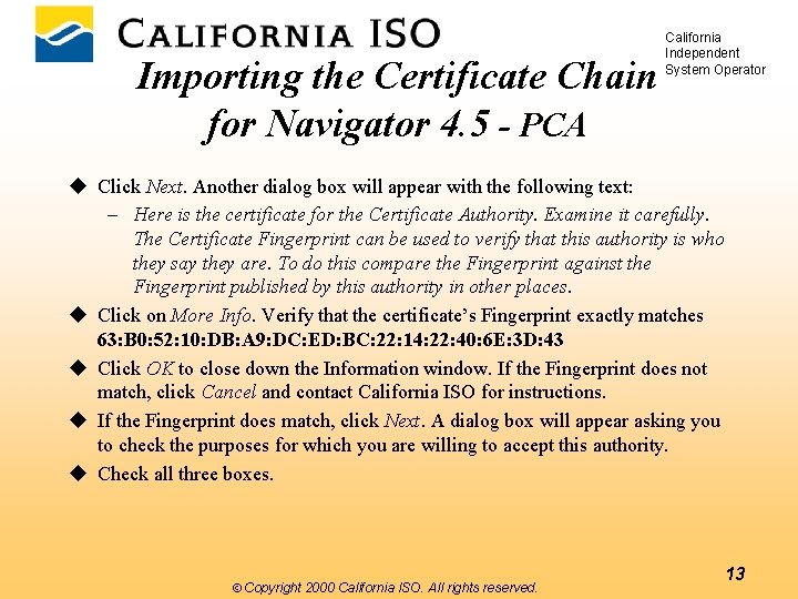 Importing the Certificate Chain for Navigator 4. 5 - PCA California Independent System Operator