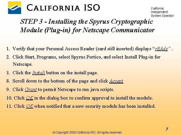 California Independent System Operator STEP 3 - Installing the Spyrus Cryptographic Module (Plug-in) for