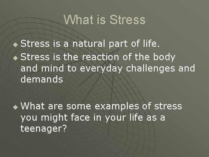 What is Stress is a natural part of life. u Stress is the reaction What is Stress is a natural part of life. u Stress is the reaction