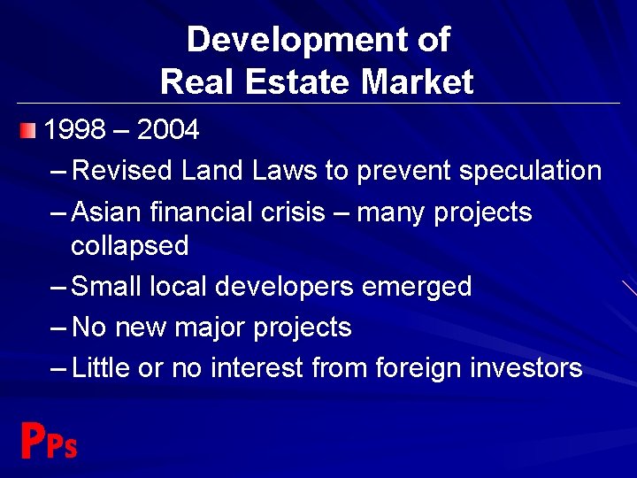 Development of Real Estate Market 1998 – 2004 – Revised Land Laws to prevent