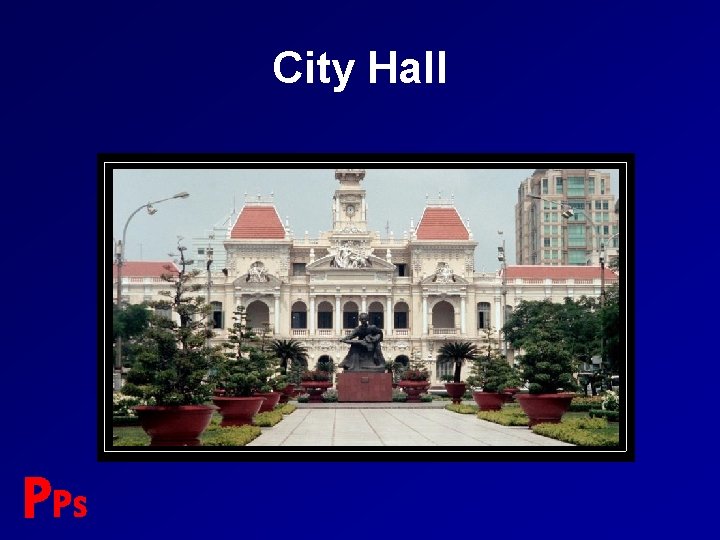 City Hall P PS 