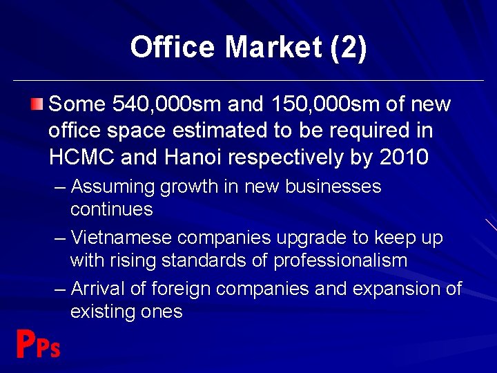 Office Market (2) Some 540, 000 sm and 150, 000 sm of new office