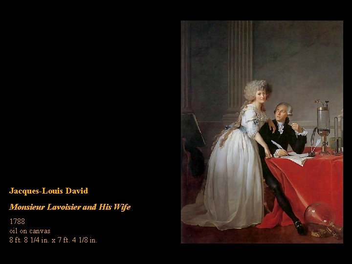 Jacques-Louis David Monsieur Lavoisier and His Wife 1788 oil on canvas 8 ft. 8