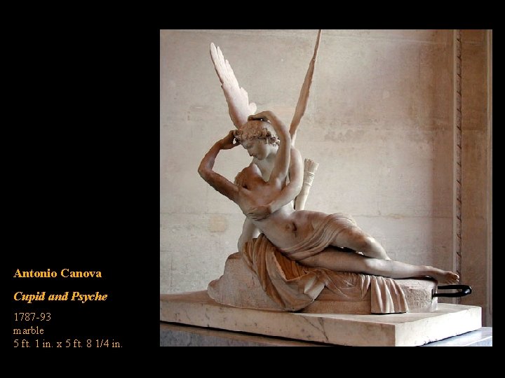 Antonio Canova Cupid and Psyche 1787 -93 marble 5 ft. 1 in. x 5