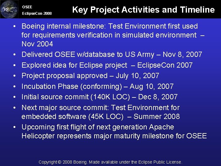 OSEE Eclipse. Con 2008 Key Project Activities and Timeline • Boeing internal milestone: Test