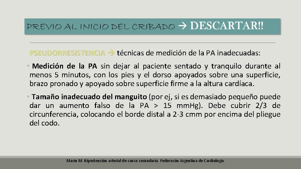 PSEUDORRESISTENCIA técnicas de medición de la PA inadecuadas: • Medición de la PA PSEUDORRESISTENCIA técnicas de medición de la PA inadecuadas: • Medición de la PA