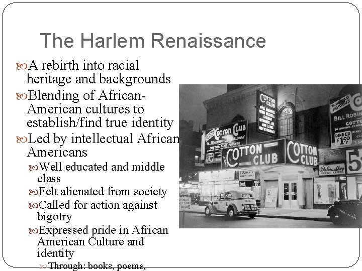 The Harlem Renaissance A rebirth into racial heritage and backgrounds Blending of African. American